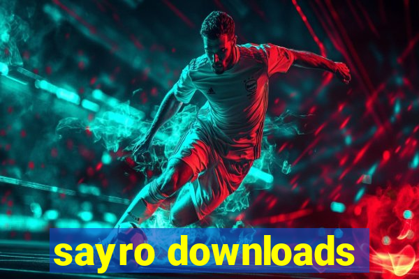 sayro downloads