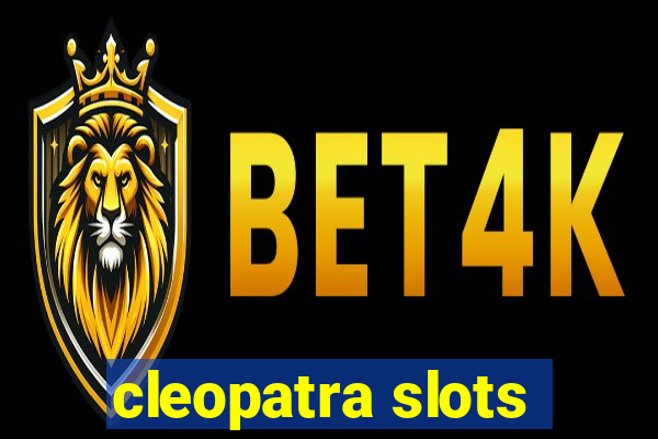 cleopatra slots