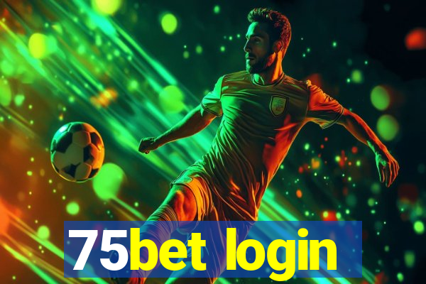 75bet login