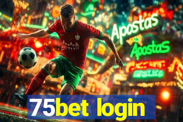 75bet login