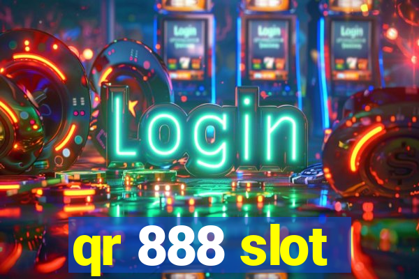 qr 888 slot