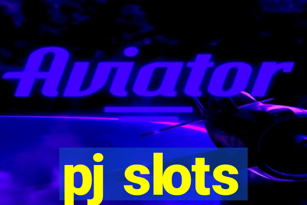 pj slots