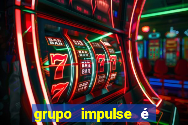 grupo impulse é confiável para trabalhar