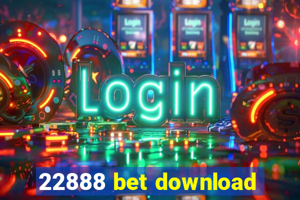 22888 bet download