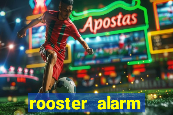 rooster alarm motorola download