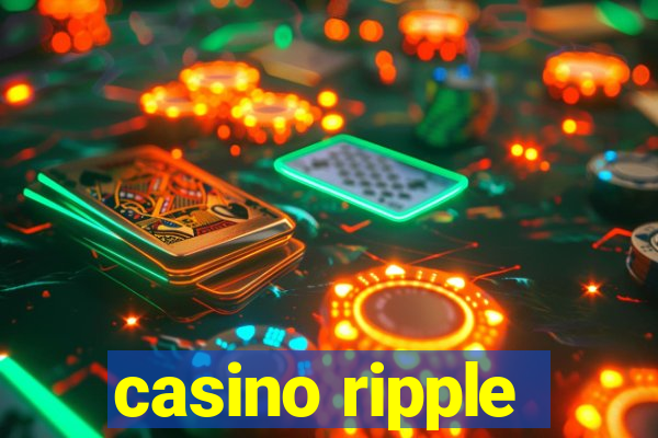 casino ripple