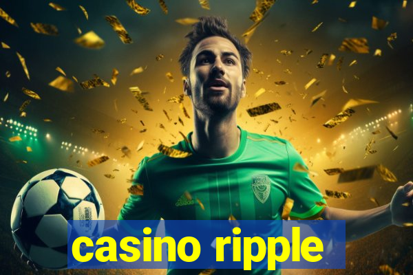 casino ripple