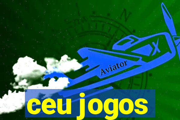 ceu jogos