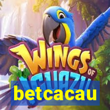 betcacau