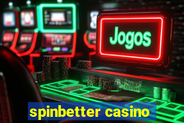 spinbetter casino