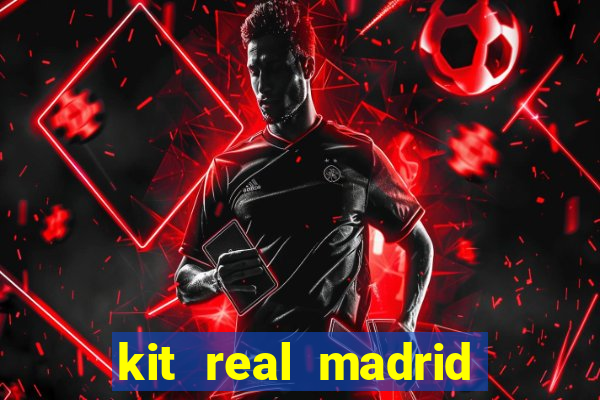 kit real madrid dls 18