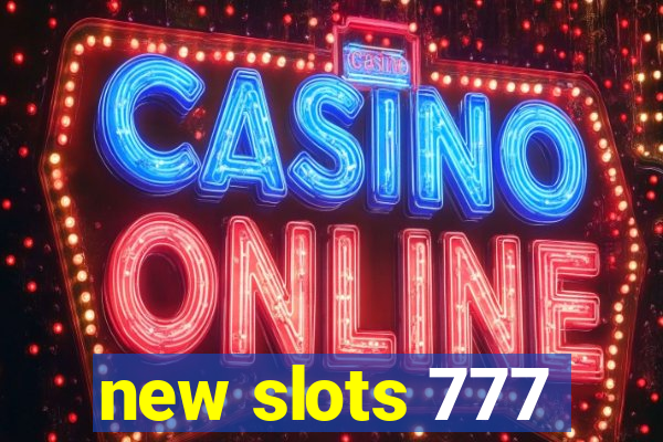 new slots 777