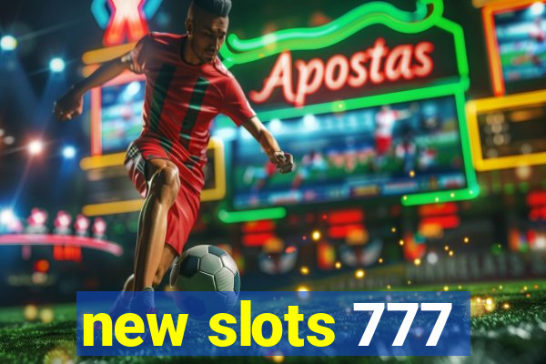 new slots 777