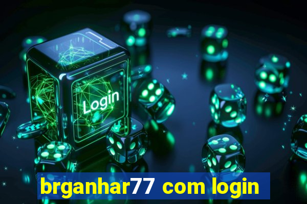 brganhar77 com login