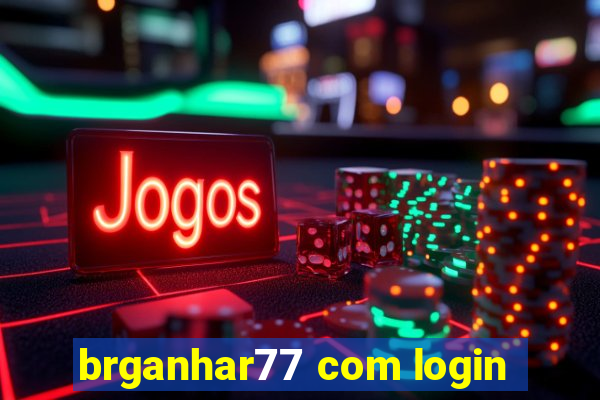 brganhar77 com login