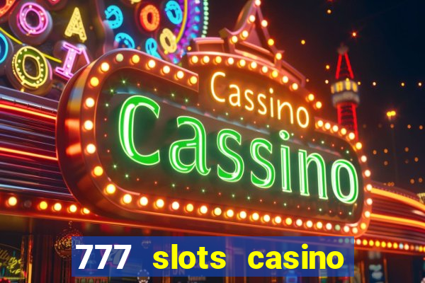 777 slots casino real money gcash