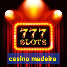 casino madeira