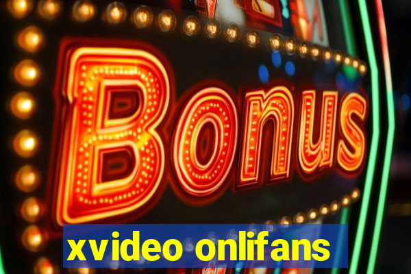 xvideo onlifans