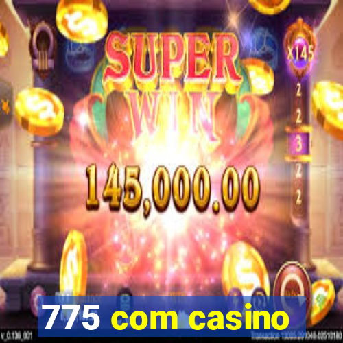 775 com casino