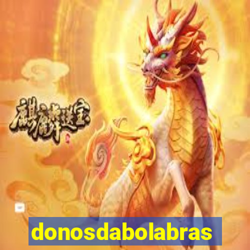 donosdabolabrasil.net