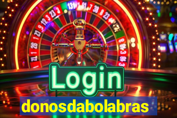 donosdabolabrasil.net