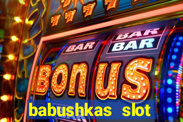 babushkas slot soldi veri