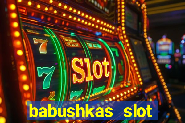 babushkas slot soldi veri