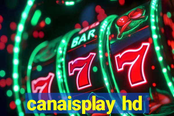 canaisplay hd