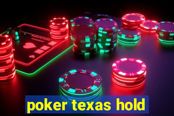 poker texas hold