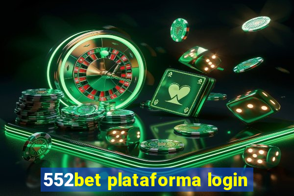 552bet plataforma login