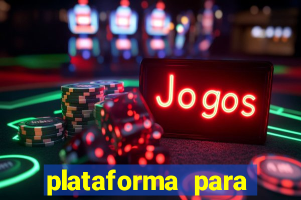 plataforma para jogos de apostas