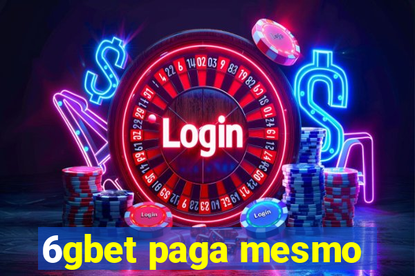 6gbet paga mesmo