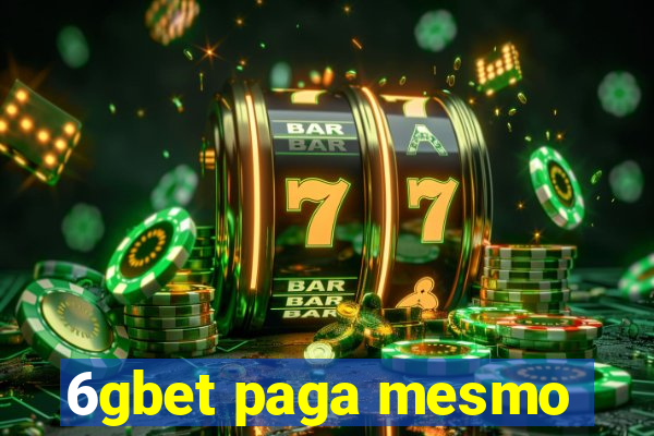 6gbet paga mesmo