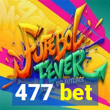 477 bet