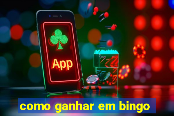 como ganhar em bingo