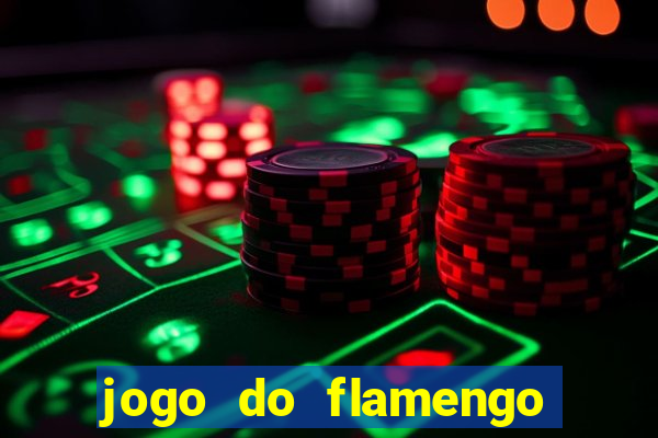 jogo do flamengo hoje ao vivo