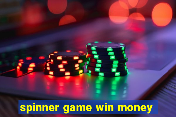 spinner game win money