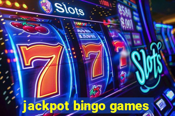 jackpot bingo games