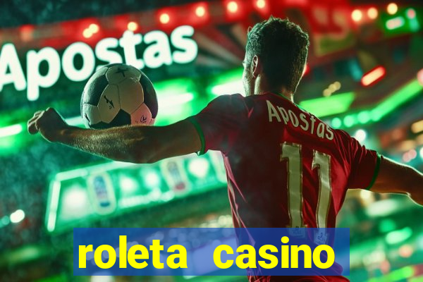 roleta casino online gratis