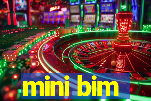 mini bim