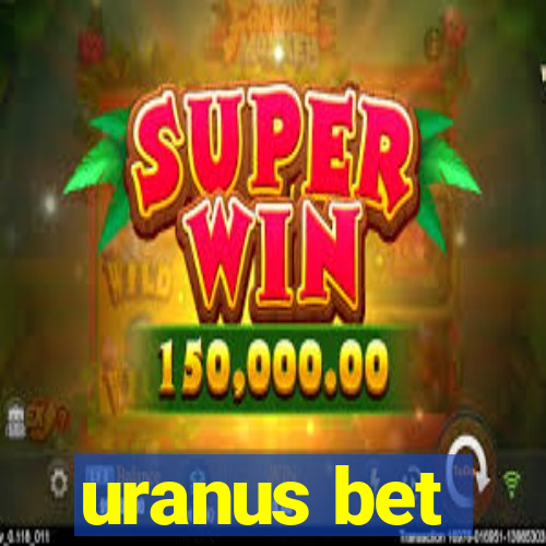 uranus bet