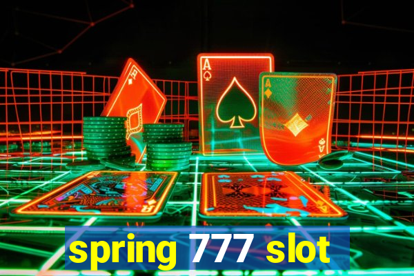 spring 777 slot