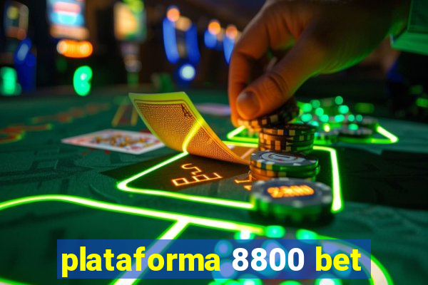 plataforma 8800 bet