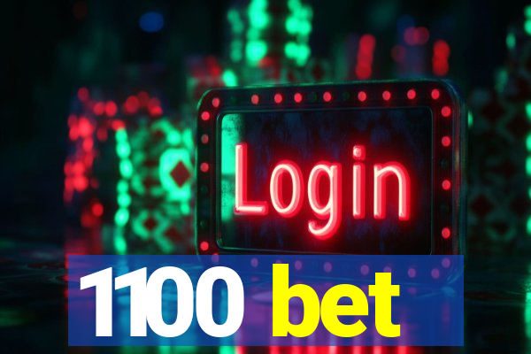 1100 bet