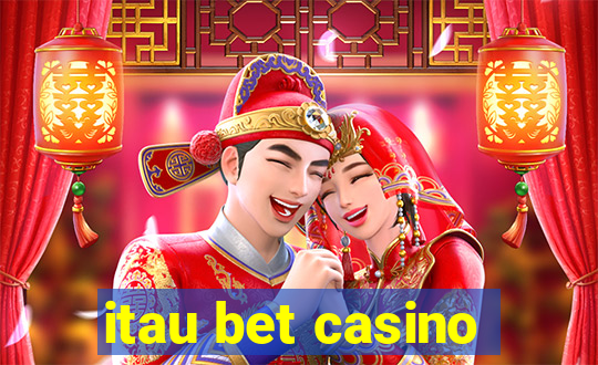 itau bet casino