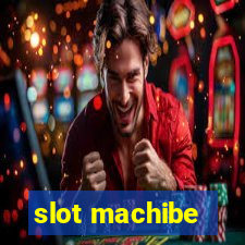 slot machibe