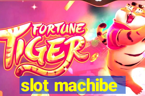 slot machibe