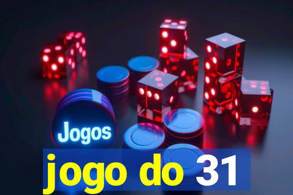 jogo do 31