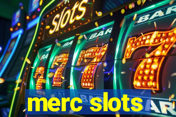 merc slots