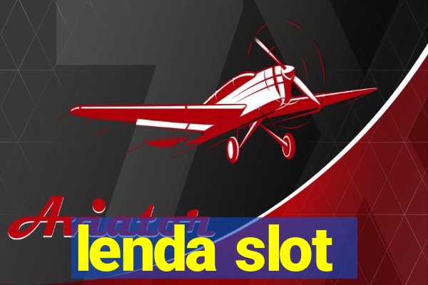 lenda slot